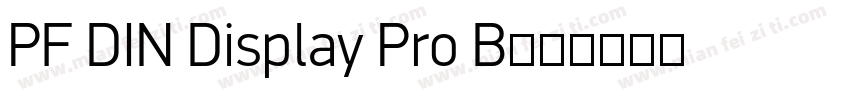 PF DIN Display Pro B字体转换